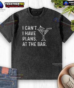 Alt Text: Official I Can't I Have Plans At The Bar washed t-shirt design featuring fun text and casual style.