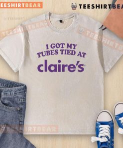 Alt Text: Official I Got My Tubes Tied at Claire's washed t-shirt featuring playful design and comfortable fit for everyday wear.