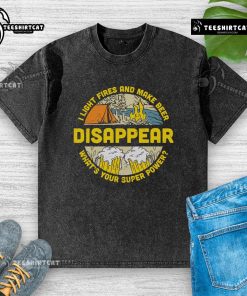 Alt Text: Official I Light Fires and Make Beer Disappear Camping Beer Lover T-Shirt, perfect for outdoor enthusiasts.