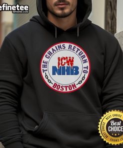 Official ICWNHB The Chains Return To Boston Hoodie featuring a stylish design perfect for fans and casual wear.