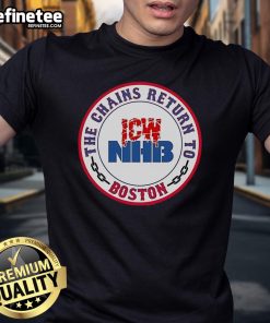 Alt Text: Official Icwnhb The Chains Return To Boston T-Shirt featuring vibrant design and bold graphics celebrating the event.