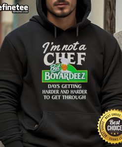 Official I'm Not A Chef But Boyardeez Hoodie in vibrant colors, perfect for fans of culinary humor and stylish apparel.