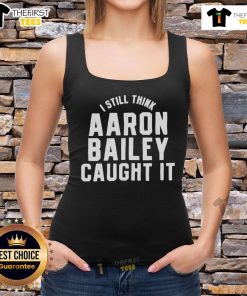 Official Indianapolis Colts I Still Think Aaron Bailey Caught It tank top in blue, perfect for Colts fans.