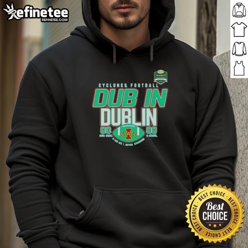 Official Iowa State Cyclones Football Dub In Dublin Score Hoodie featuring team logo and vibrant colors.