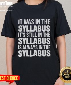 Official It Was In The Syllabus Ladies Tee showcasing a stylish design perfect for students and educators alike.