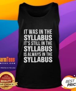 Official It Was In The Syllabus Tank Top featuring a bold slogan, perfect for students and educators alike.