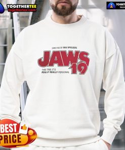 Official Jaws 19 sweatshirt featuring 'This Time It's Really Really Personal' slogan, perfect for fans and collectors.