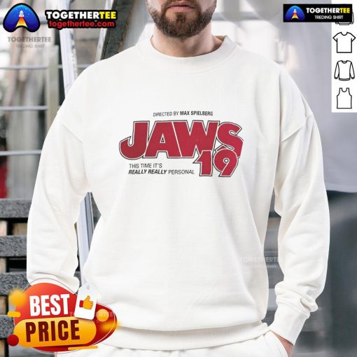Official Jaws 19 sweatshirt featuring 'This Time It's Really Really Personal' slogan, perfect for fans and collectors.
