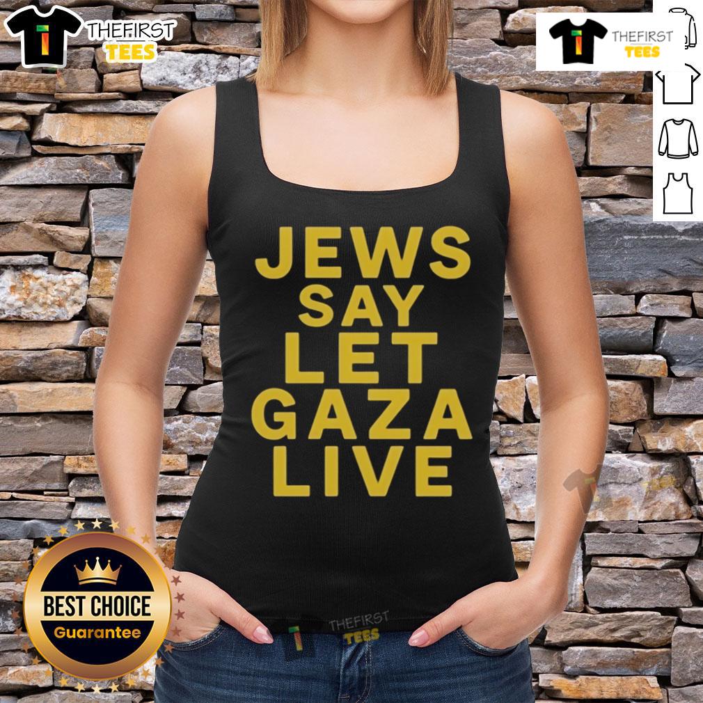 Official Jews Say Let Gaza Live Stop Starving Gaza Tank Top Official Jews Say Let Gaza Live tank top showcasing advocacy for Gaza's humanitarian rights and awareness.