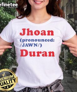 Official Jhoan Jawn Duran Ladies Tee featuring stylish design and comfortable fit for fans of Jhoan Duran.