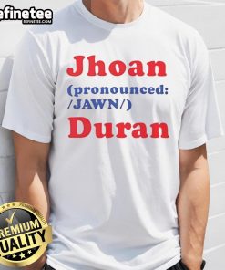 Official Jhoan Jawn Duran T-Shirt featuring bold graphics and vibrant colors for fans and collectors.