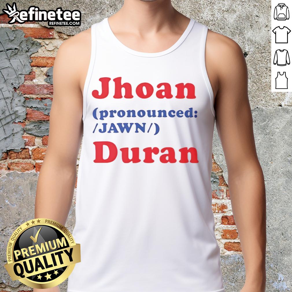 Official Jhoan Jawn Duran Tank Top Official Jhoan Jawn Duran tank top featuring a stylish design, perfect for fans and casual wear enthusiasts.