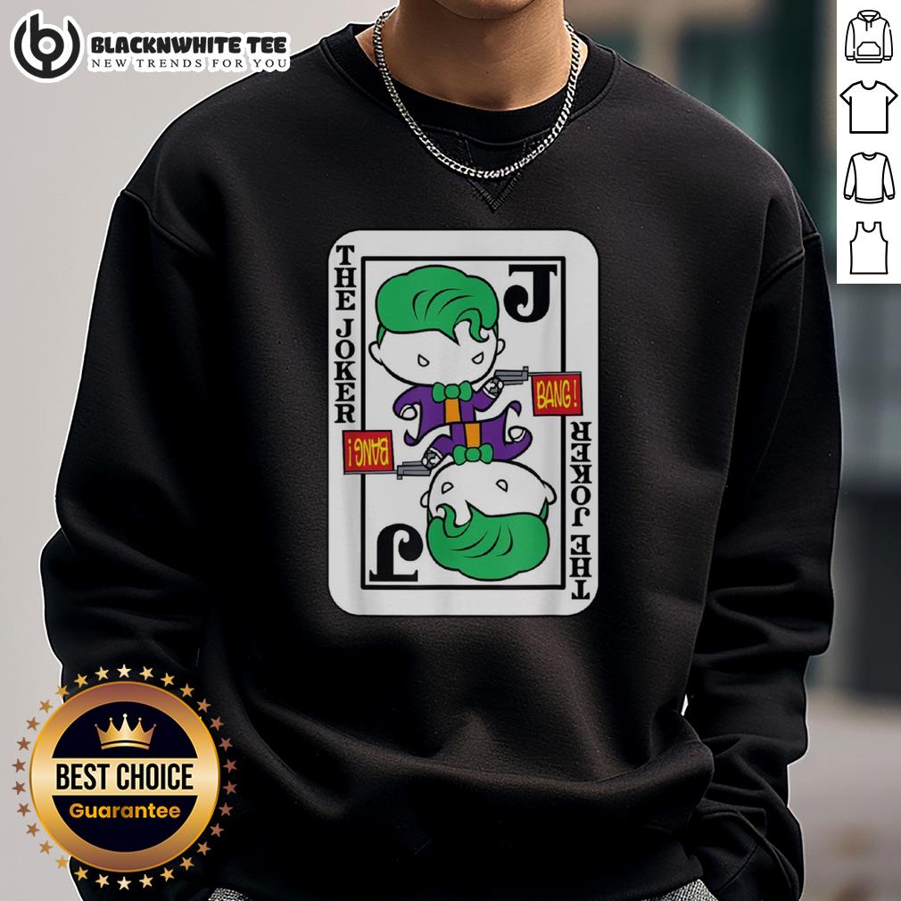 Official Joker Card Bang Gun Cartoon Sweatshirt Official Joker Card Bang Gun Cartoon Sweatshirt featuring vibrant graphics and a playful design for fans of comic art.