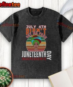 Official July 4th Didn't Set Me Free Juneteenth Independence Day washed t-shirt featuring bold graphic design.
