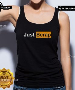 Official Just Scrap Tank Top featuring a stylish design, perfect for casual wear and summer outfits.