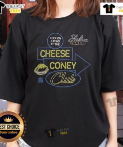 Official Keep On Eating At The Cheese Coney Club Hot Dog Harv Ladies Tee in vibrant colors, perfect for food lovers.
