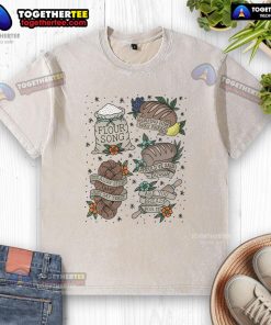Official loafing him was bread flour song washed t-shirt featuring a fun graphic design for baking enthusiasts.