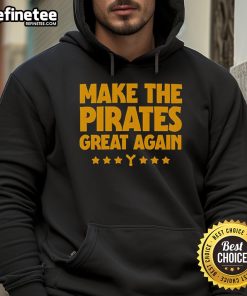 Official Make The Pirates Great Again Hoodie in black, featuring bold text and a comfortable design for fans.