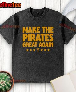 Official Make The Pirates Great Again washed t-shirt in vintage style, perfect for fans of baseball and pirate culture.