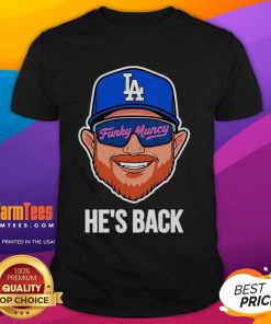 Max Muncy Los Angeles Dodgers Funky Muncy He's Back 2025 T-Shirt featuring vibrant graphics and team colors.