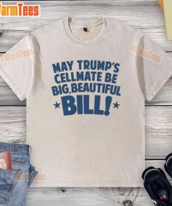 Official May Trumps Cellmate Big Beautiful Bill Washed T-Shirt featuring a vibrant graphic design and bold text.