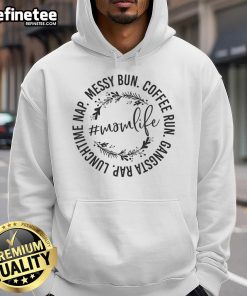 Mom wearing an Official Messy Bun Coffee Run Gangsta Rap Hoodie, showcasing stylish comfort for busy lifestyles.