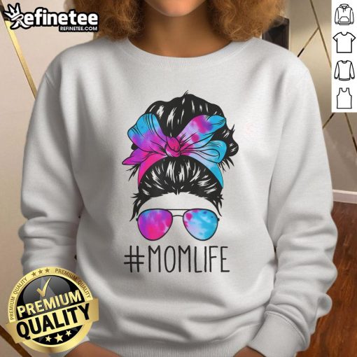 Official Messy Hair Bun Mom Life Tie Dye Sweatshirt for Mothers Day, perfect gift for stylish moms.