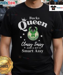 Official Milwaukee Bucks Queen Classy Sassy And A Bit Smart Assy T-Shirt featuring vibrant team colors and stylish design.