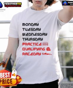 Official Monday Tuesday Wednesday Thursday Practice Qualifying Race Day T-Shirt featuring vibrant graphics and bold text.