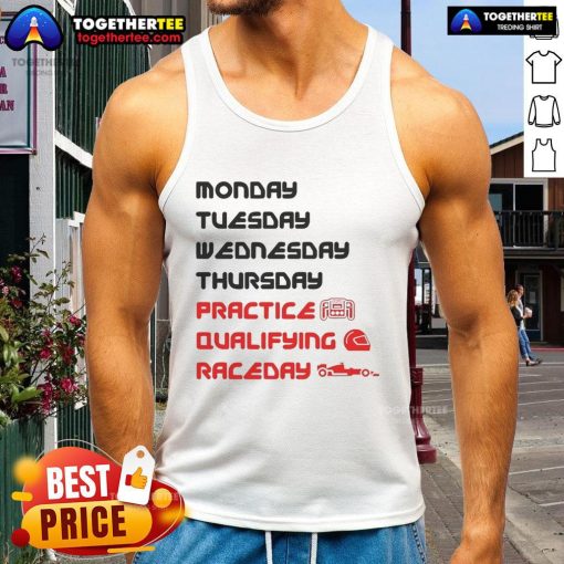 Official Monday Tuesday Wednesday Thursday Practice Qualifying Race Day Tank Top featuring vibrant design and racerback style.