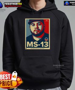 Official MS-13 Kilmar Abrego Garcia hoodie design, featuring a bold graphic that highlights anti-Maryland dad sentiment.