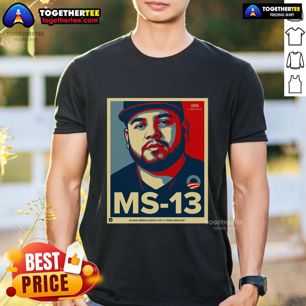 Official Ms 13 Kilmar Abrego Garcia Not A Maryland Dad T Shirt Official Ms 13 Kilmar Abrego Garcia Not A Maryland Dad T-Shirt featuring bold graphics and a stylish design.