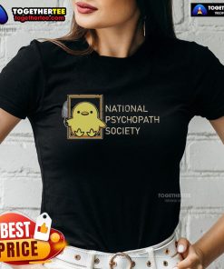 Official National Psychopath Society Ladies Tee featuring a stylish design and comfortable fit for fans and supporters.