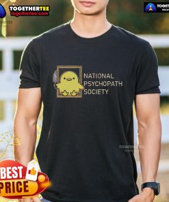 Official National Psychopath Society T-Shirt featuring a bold logo and unique design for psychology enthusiasts.