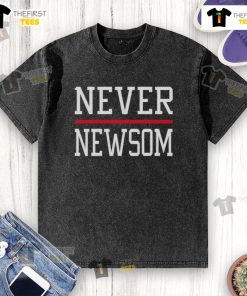 Official Never Newsom Washed T-Shirt featuring a stylish design for supporters of the political movement.