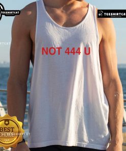 Official Not 444 U tank top featuring a stylish design perfect for casual wear and summer outings.