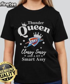 Official Oklahoma City Thunder tee featuring 'Classy, Sassy, and a Bit Smart Assy' design for ladies.
