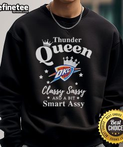 Alt Text: Official Oklahoma City Thunder sweatshirt featuring 'Classy, Sassy, and a Bit Smart-Assy' design for fans.