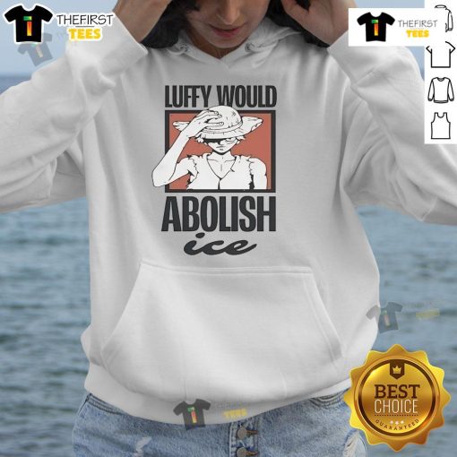 Official One Piece Luffy Would Abolish ICE Hoodie featuring vibrant design and iconic character for anime fans.