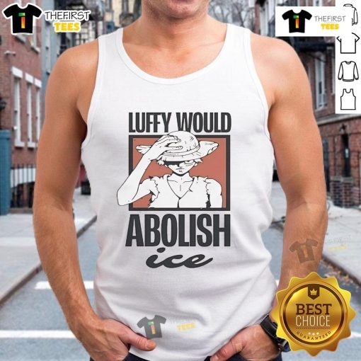 Official One Piece Luffy Would Abolish ICE Tank Top featuring vibrant graphics and a stylish design for anime fans.
