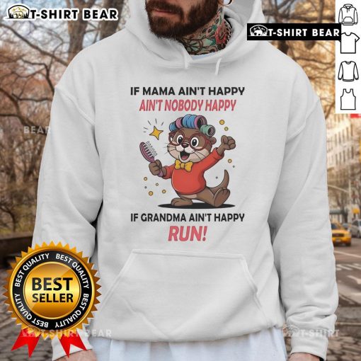 Official Otter hoodie featuring 'If Mama Ain't Happy, Ain't Nobody Happy' design for cozy, humorous casual wear.