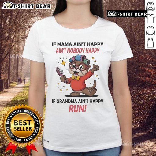 Official Otter tee featuring 'If Mama Ain't Happy, Ain't Nobody Happy' design for women, perfect for casual outings.