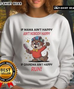 Official Otter sweatshirt with 'If Mama Ain't Happy, Ain't Nobody Happy' design, perfect for casual wear and gifts.