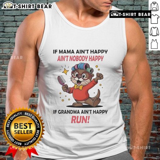 Official Otter tank top featuring 'If Mama Ain't Happy, Ain't Nobody Happy' slogan for a fun and stylish look.