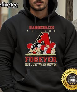 Charlie Brown and Snoopy hoodie for Arizona Diamondbacks fans, featuring 'Forever, Not Just When We Win' slogan.