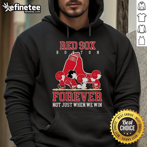 Charlie Brown and Snoopy hoodie featuring Boston Red Sox logo, 'Forever Not Just When We Win' slogan, perfect for fans.