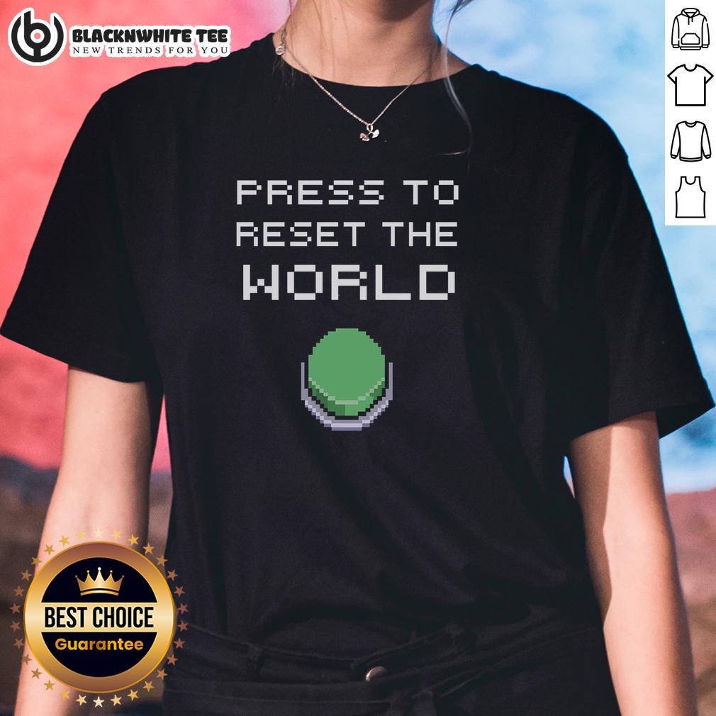 Official Press To Reset The World 8Bit Ladies Tee Alt Text: Official Press To Reset The World 8bit Ladies Tee featuring retro pixel art design in vibrant colors.