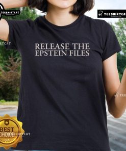 Official Release: The Epstein Files Ladies Tee featuring a stylish design with a bold graphic print for fans.