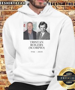 Official RIP Tristan Rogers Scorpio 1946-2025 remembrance hoodie featuring a stylish design honoring the late actor.