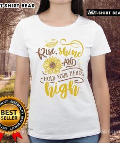 Alt Text: Official Rise Shine and Hold Your Head Sunflower Ladies Tee featuring a vibrant sunflower design and stylish fit.